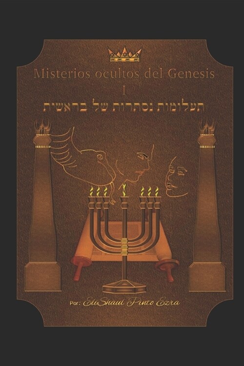 Misterios Ocultos del Genesis I (Paperback)