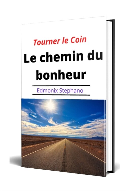 Tourner le Coin: Le chemin du bonheur (Paperback)