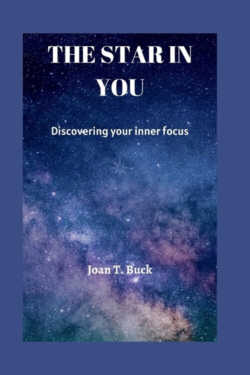 The star in you: Discovering your inner focus (Paperback)