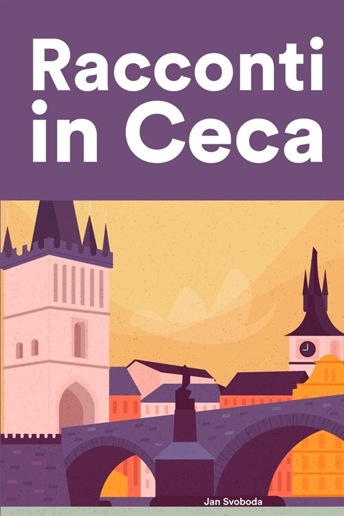 Racconti in Ceca: Racconti in Ceca per principianti e intermedi (Paperback)