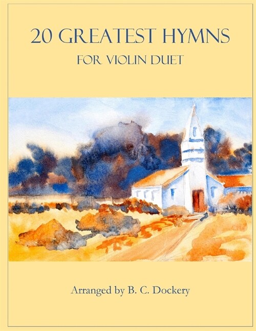 20 Greatest Hymns for Violin Duet (Paperback)