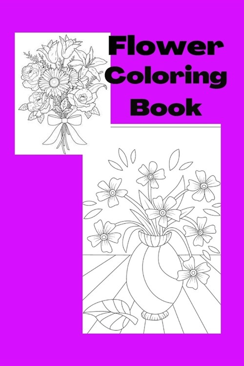 Flower Coloring Book: Kids for Ages 3-8 (Paperback)