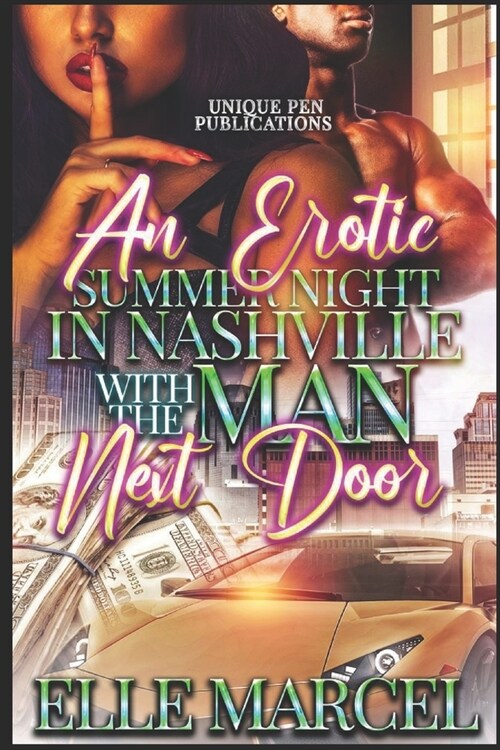 An Erotic Summer Night in Nashville with The Man Next Door: Novella (Paperback)