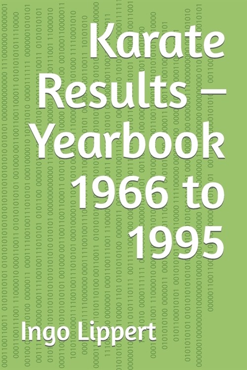 Karate Results - Yearbook 1966 to 1995 (Paperback)