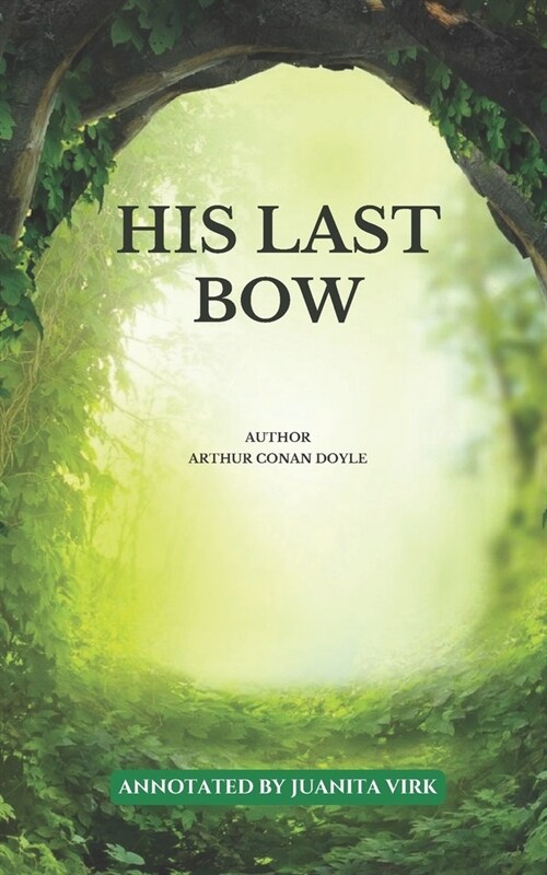 His Last Bow: Annotated (Paperback)
