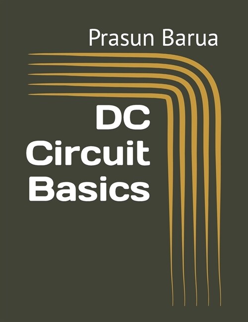 DC Circuit Basics (Paperback)