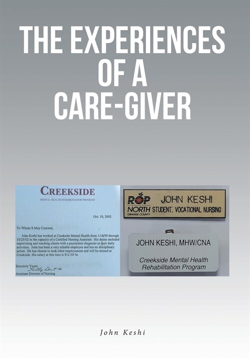 The Experiences of a Care-Giver (Hardcover)