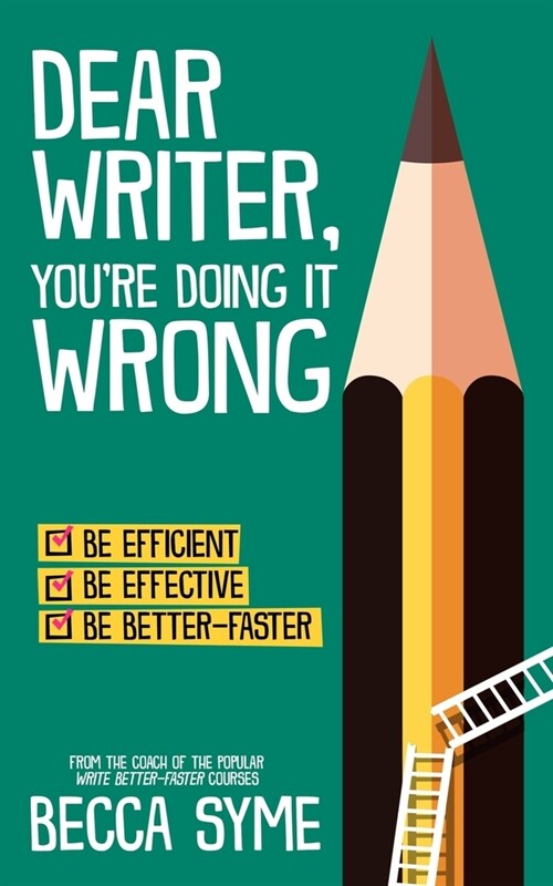 Dear Writer, Youre Doing It Wrong (Paperback)