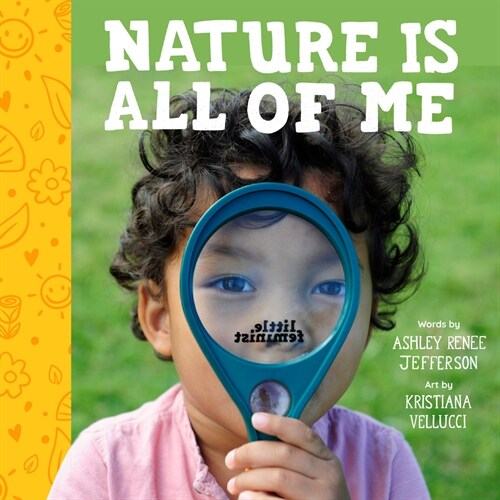 All of Me Is Nature: Exploring My Five Senses Outside (Hardcover)