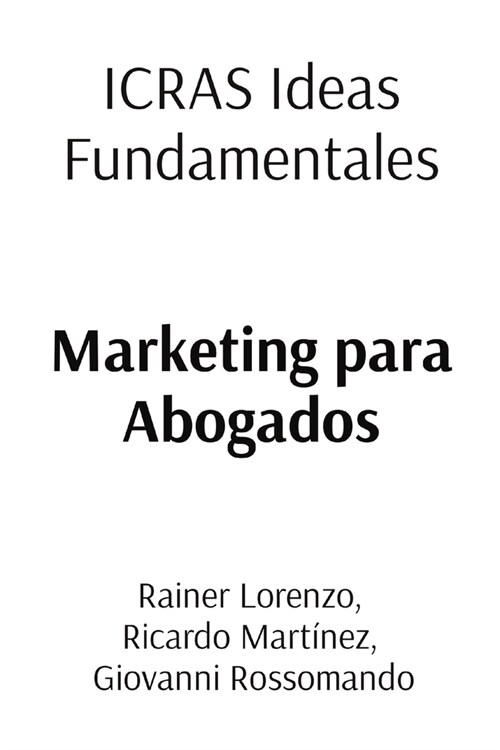 ICRAS Ideas Fundamentales: Marketing para Abogados (Paperback)