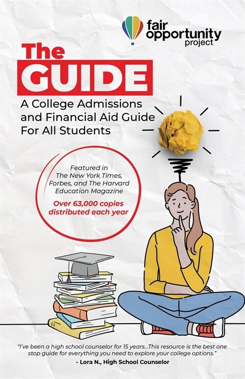The Guide: A College Admissions and Financial Aid Guide For All Students (Paperback)