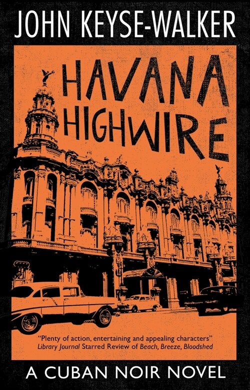 Havana Highwire (Paperback, Main)