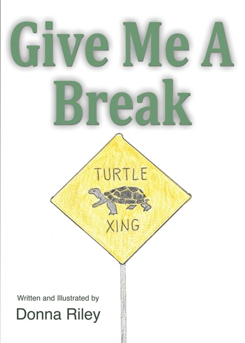 Give Me A Break (Paperback)