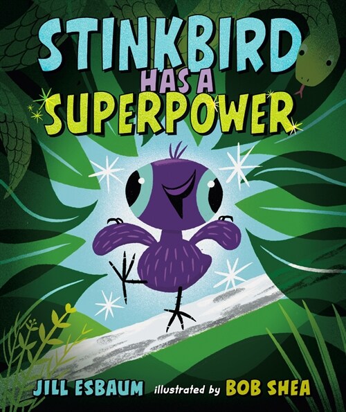 Stinkbird Has a Superpower (Hardcover)