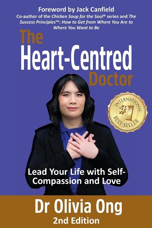 The Heart-Centred Doctor: Lead Your Life with Self-Compassion and Love - 2nd Edition (Paperback, 2)