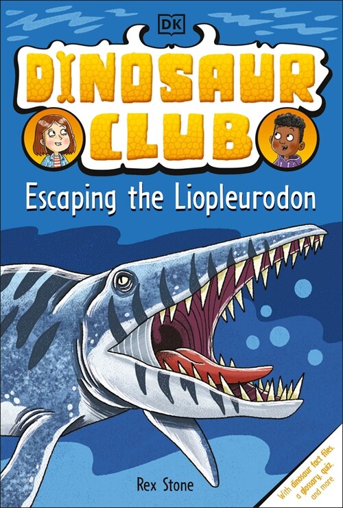 Dinosaur Club: Escaping the Liopleurodon (Hardcover)