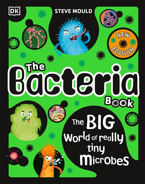 The Bacteria Book: Gross Germs, Vile Viruses and Funky Fungi (Hardcover)