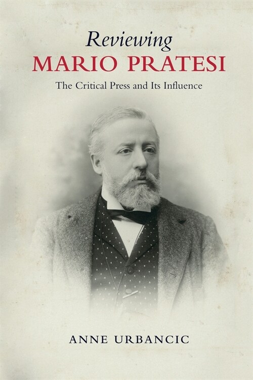 Reviewing Mario Pratesi: The Critical Press and Its Influence (Paperback)