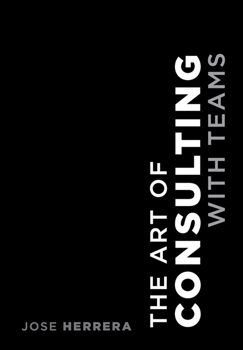 The Art of Consulting with Teams (Hardcover)