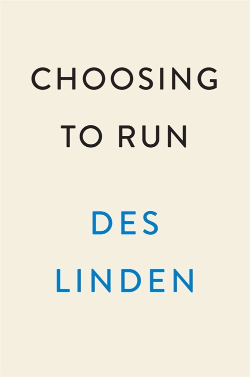 Choosing to Run: A Memoir (Hardcover)