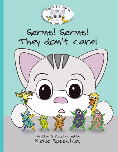 Germs! Germs! They dont care! (Paperback)