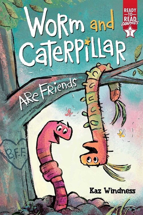 Worm and Caterpillar Are Friends: Ready-To-Read Graphics Level 1 (Paperback)