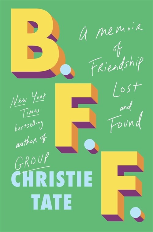 Bff: A Memoir of Friendship Lost and Found (Hardcover)