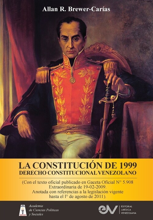 LA CONSTITUCI? DE 1999. DERECHO CONSTITUCIONAL VENEZOLANO. 5a Edici? (Paperback)