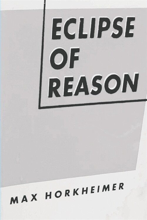 Eclipse of Reason (Paperback)