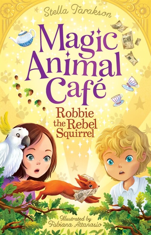 Magic Animal Cafe: Robbie the Rebel Squirrel (Us) (Paperback)