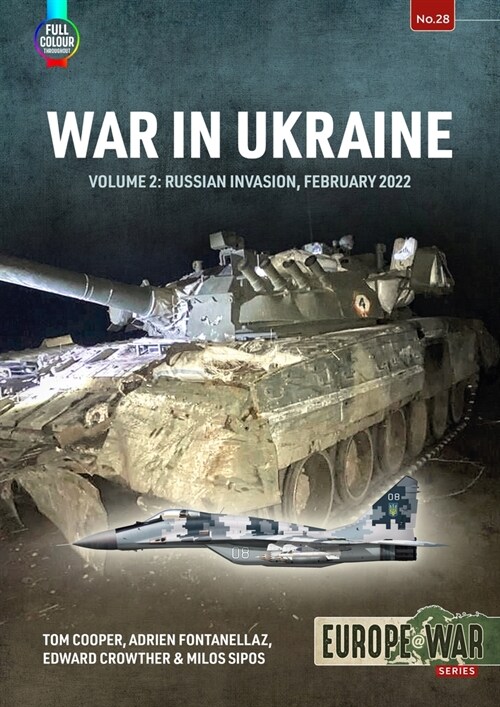 War in Ukraine Volume 2 : Russian Invasion, February 2022 (Paperback)