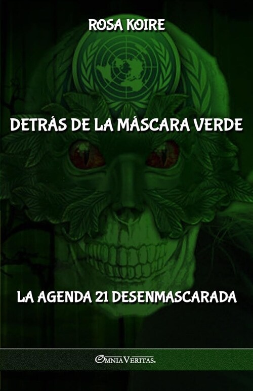 Detr? de la m?cara verde: La Agenda 21 desenmascarada (Paperback)