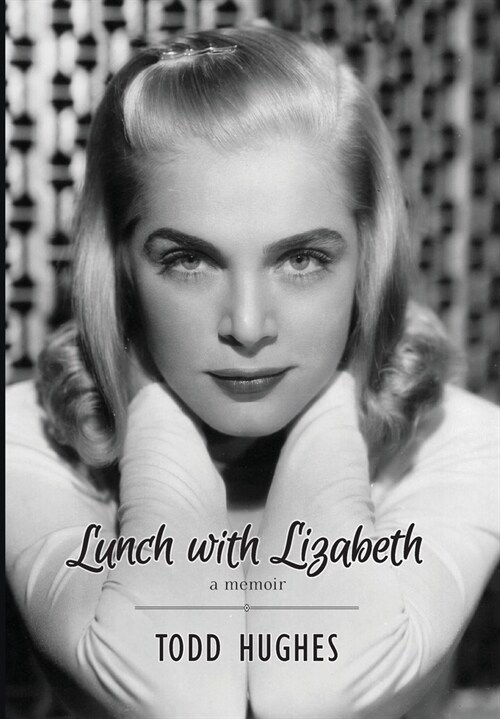 Lunch with Lizabeth (Hardcover)