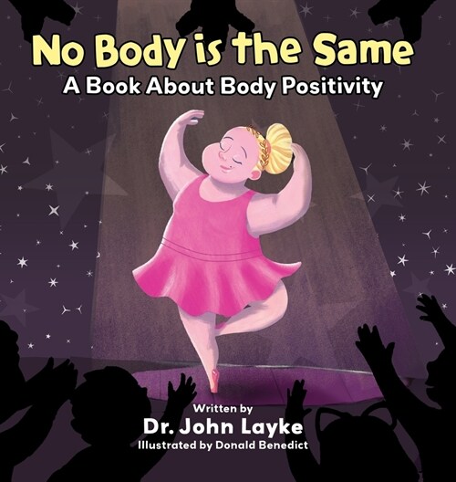 No Body is the Same: A Book About Body Positivity (Hardcover)
