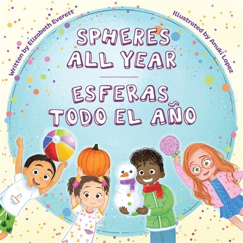 Spheres All Year / Esferas Todo El A? (Paperback)