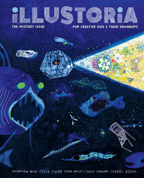 Illustoria: Mystery: Issue #20: Stories, Comics, Diy, for Creative Kids and Their Grownups (Paperback)