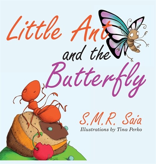 Little Ant and the Butterfly: Appearances Can Be Deceiving (Hardcover)