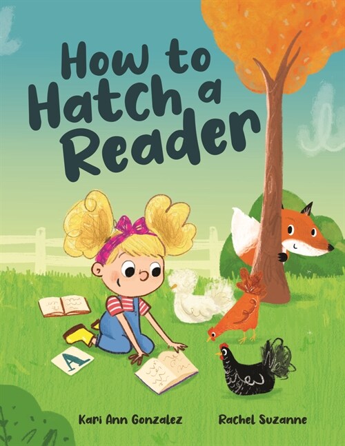 How to Hatch a Reader (Hardcover)