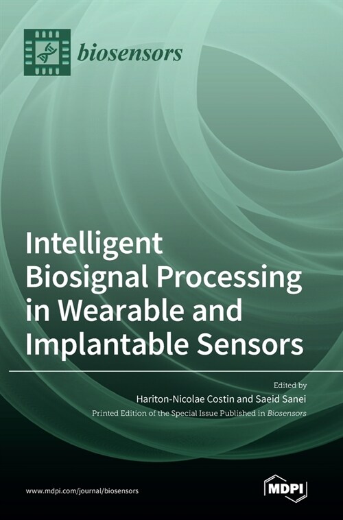 Intelligent Biosignal Processing in Wearable and Implantable Sensors (Hardcover)