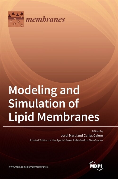Modeling and Simulation of Lipid Membranes (Hardcover)