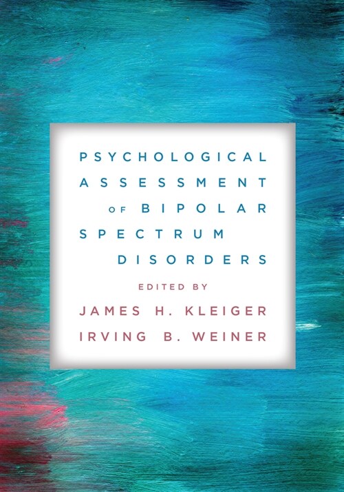 Psychological Assessment of Bipolar Spectrum Disorders (Paperback)