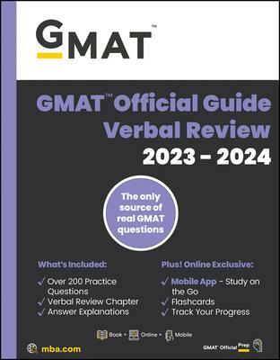 GMAT Official Guide Verbal Review 2023-2024, Focus Edition: Includes Book + Online Question Bank + Digital Flashcards + Mobile App (Paperback)