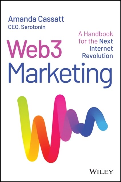 Web3 Marketing: A Handbook for the Next Internet Revolution (Hardcover)