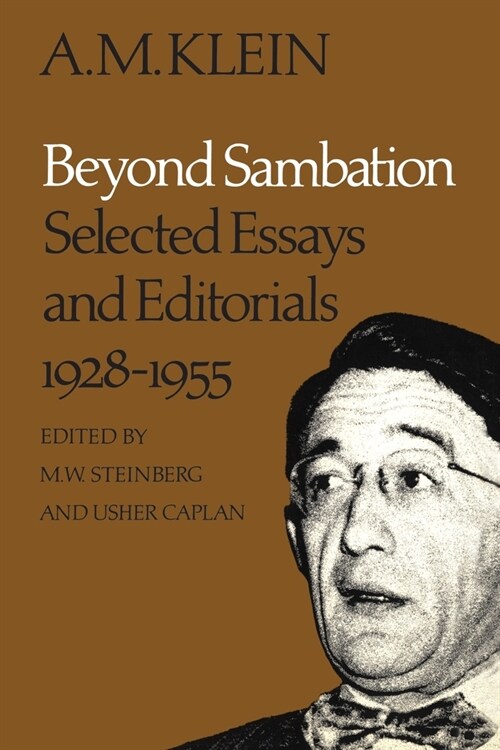 Beyond Sambation: Selected Essays and Editorials 1928-1955 (Collected Works of A.M. Klein) (Paperback)