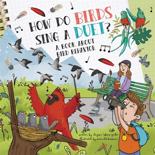 How Do Birds Sing a Duet?: A Book about Bird Behavior (Hardcover)