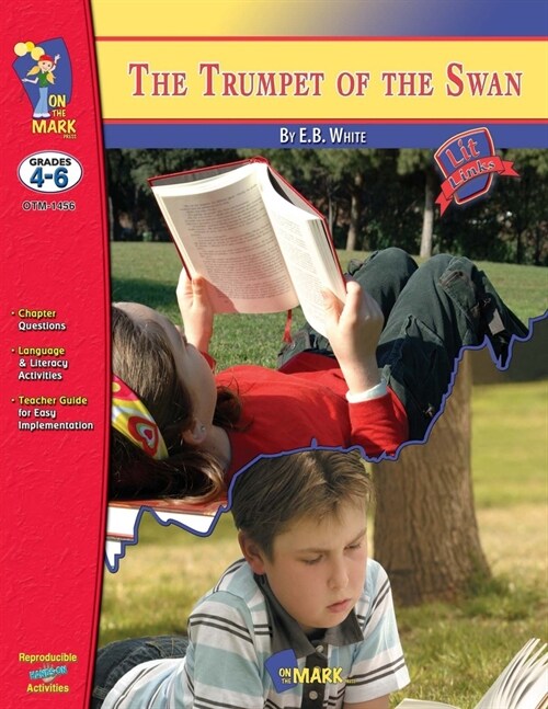 Trumpet of the Swan, by E.B. White Novel Study Grades 4-6 (Paperback)