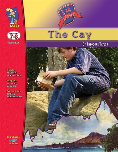 The Cay, by Theodore Taylor Lit Link Grades 7-8 (Paperback)