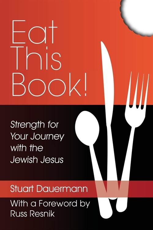 Eat This Book!: Strength for Your Journey with the Jewish Jesus (Paperback)