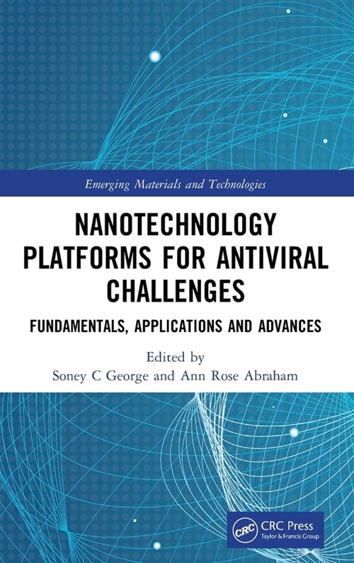 Nanotechnology Platforms for Antiviral Challenges : Fundamentals, Applications and Advances (Hardcover)