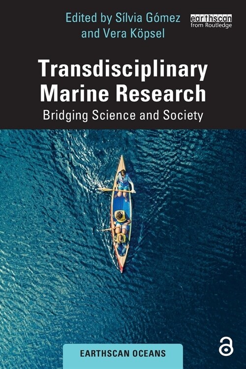 Transdisciplinary Marine Research : Bridging Science and Society (Paperback)